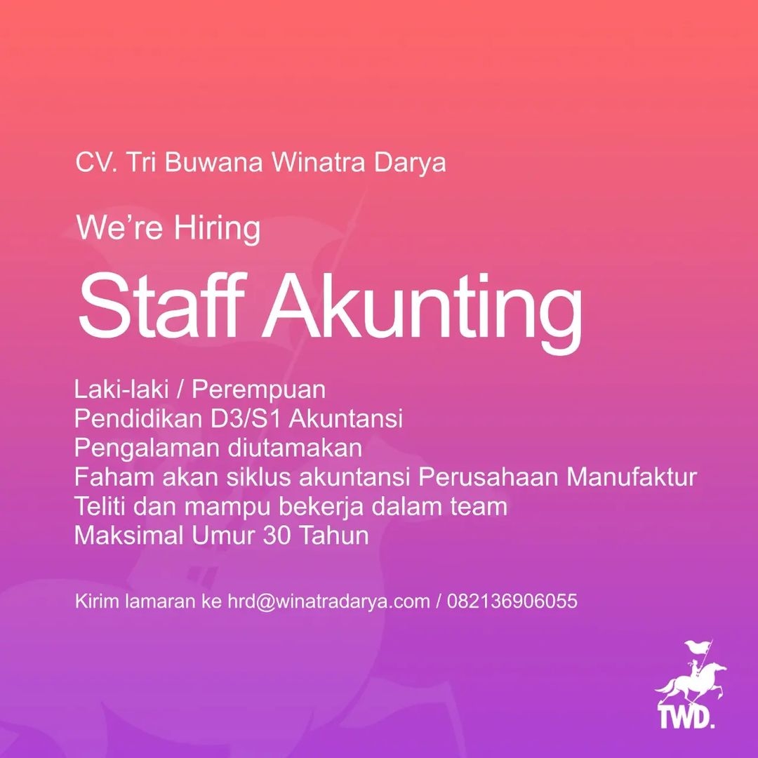 Lowongan Kerja Mei 2022 Accounting Staff CV Tri Buwana Winatra Darya ...