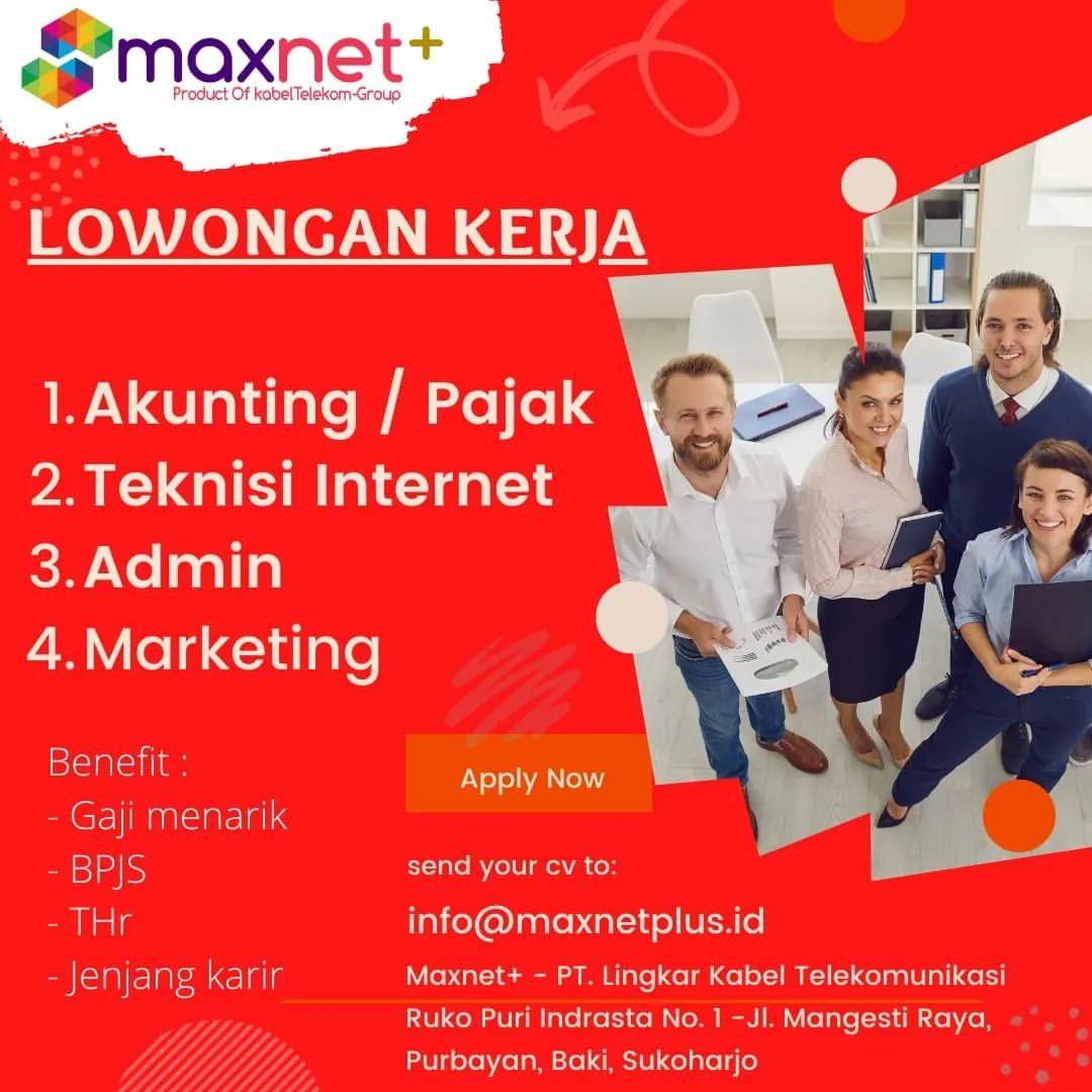 Lowongan Kerja Juli 2022 Team Maxnetplus di Solo - INFO LOKER SOLO