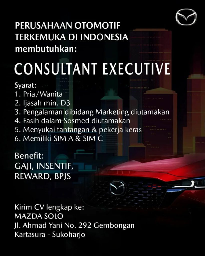 Lowongan Kerja November 2022 Consultant Executive Mazda Solo - INFO ...