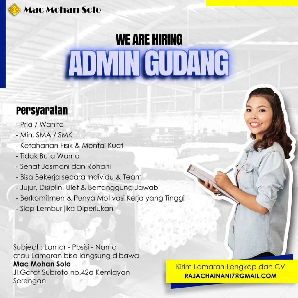 Lowongan Kerja Februari 2024 Admin Gudang Mac Mohan di Solo - INFO ...