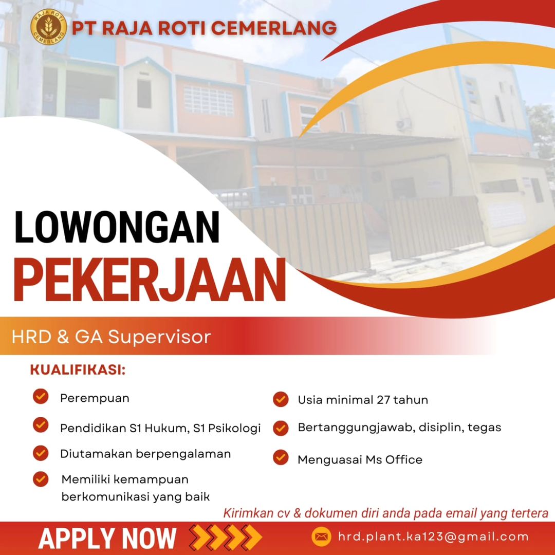 Lowongan Kerja Oktober 2024 Supervisor PT Raja Roti Cemerlang di Solo ...